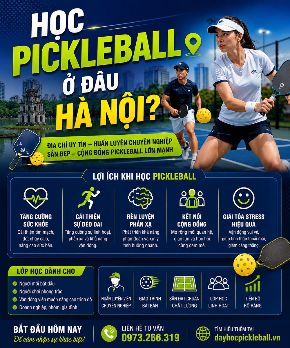 Học Pickleball Ở Đâu Hà Nội? Hướng Dẫn Dành Cho Người Mới Bắt Đầu