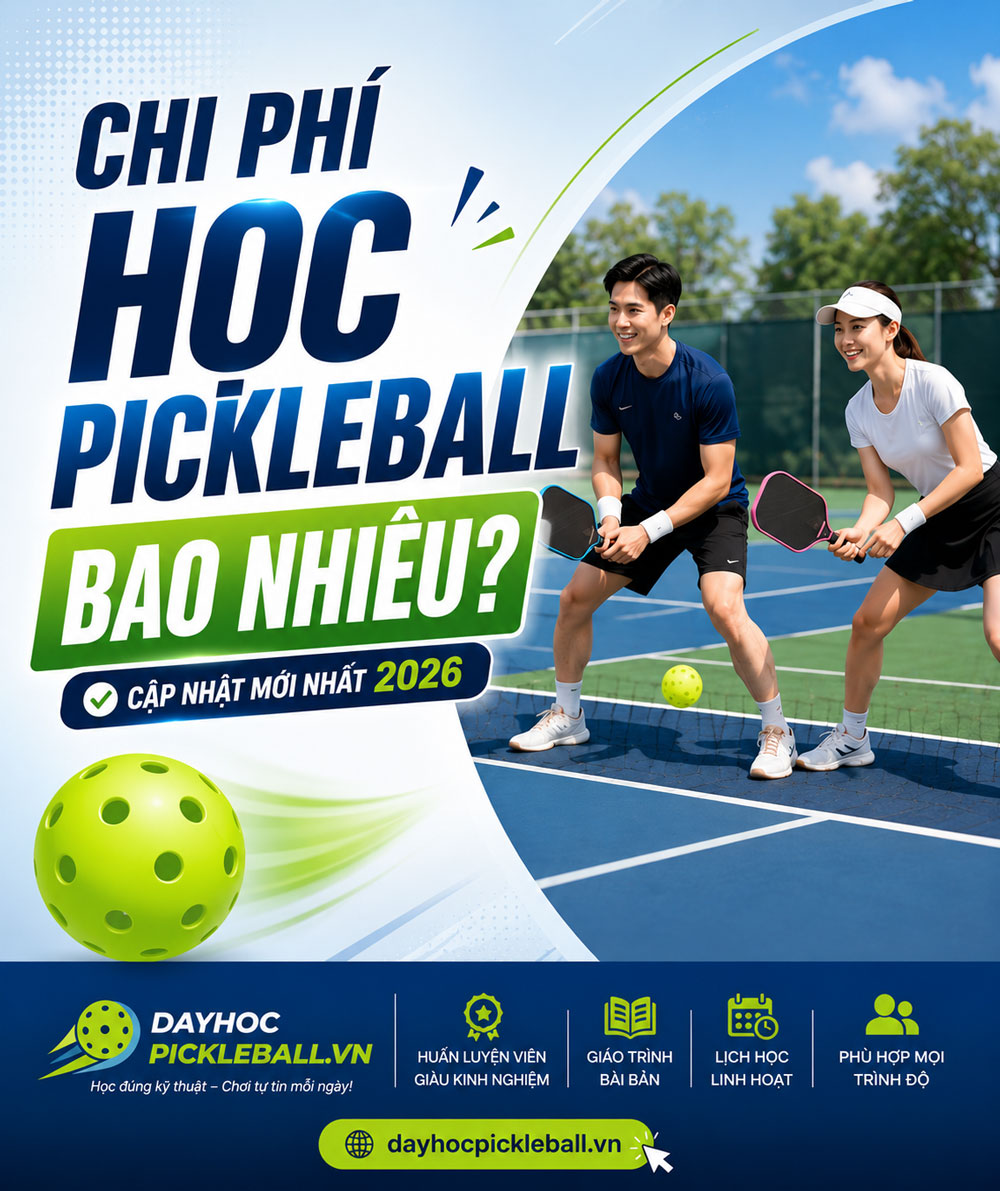 Chi phí học Pickleball bao nhiêu? Cập nhật mới nhất 2026